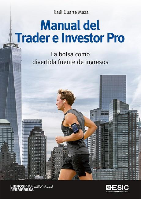 Manual del Trader e Investor Pro | 9788417914240 | Duarte Maza, Raúl | Librería Castillón - Comprar libros online Aragón, Barbastro
