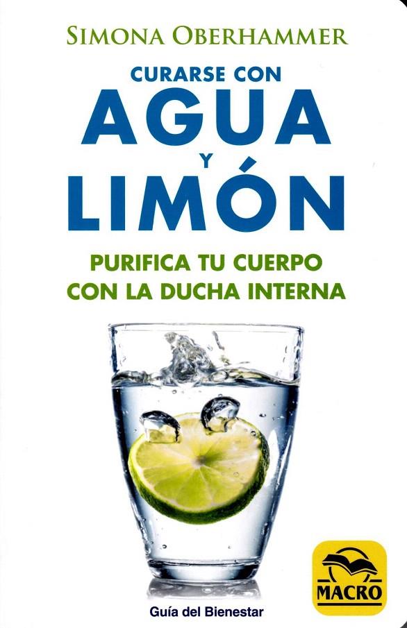 CURARSE CON AGUA Y LIMON | 9788417080037 | OBERHAMMER, SIMONA | Librería Castillón - Comprar libros online Aragón, Barbastro