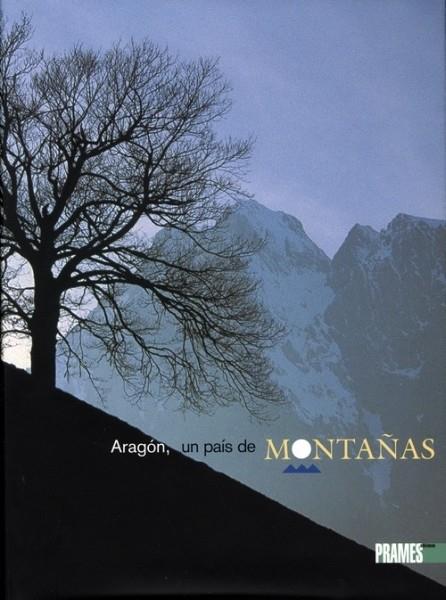 ARAGON UN PAIS DE MONTAÑAS | 9788483211397 | ACIN FANLO, JOSE LUIS; Y OTROS | Librería Castillón - Comprar libros online Aragón, Barbastro