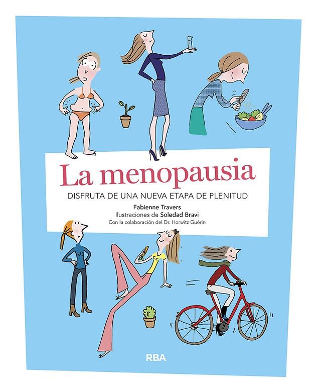 La menopausia | 9788491875512 | Travers Fabienne ; Bravi Soledad | Librería Castillón - Comprar libros online Aragón, Barbastro
