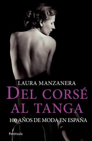 DEL CORSÉ AL TANGA | 9788499421186 | MANZANERA, LAURA | Librería Castillón - Comprar libros online Aragón, Barbastro