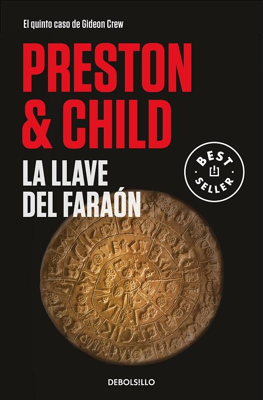 La llave del faraón (Gideon Crew 5) | 9788466350709 | PRESTON, DOUGLAS/CHILD, LINCOLN | Librería Castillón - Comprar libros online Aragón, Barbastro