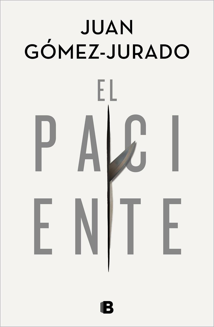 El paciente | 9788466668552 | Gómez-Jurado, Juan | Librería Castillón - Comprar libros online Aragón, Barbastro