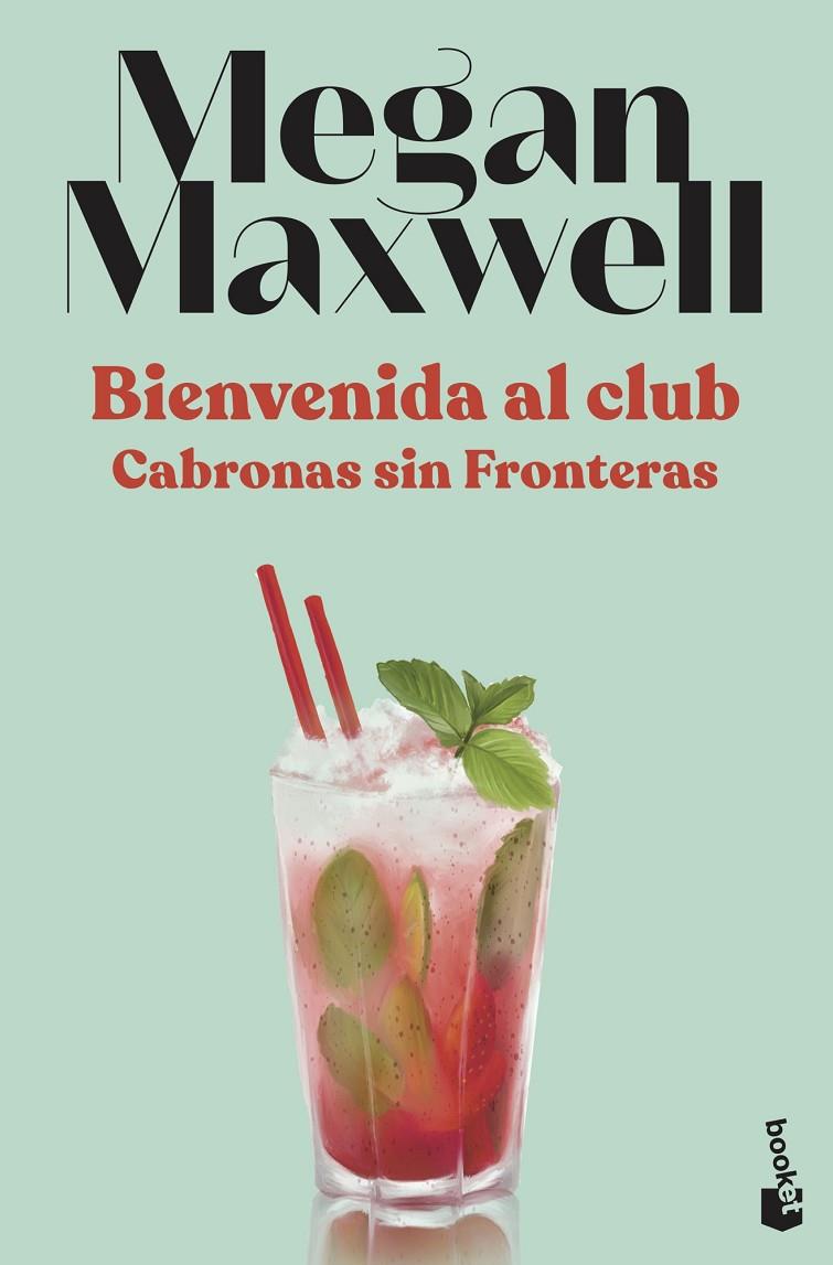 Bienvenida al club Cabronas sin Fronteras | 9788408230557 | Maxwell, Megan | Librería Castillón - Comprar libros online Aragón, Barbastro
