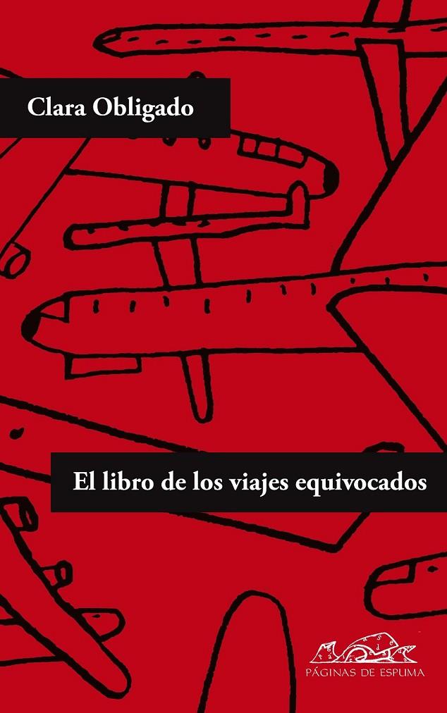 LIBRO DE LOS VIAJES EQUIVOCADOS, EL | 9788483930526 | OBLIGADO, CLARA | Librería Castillón - Comprar libros online Aragón, Barbastro