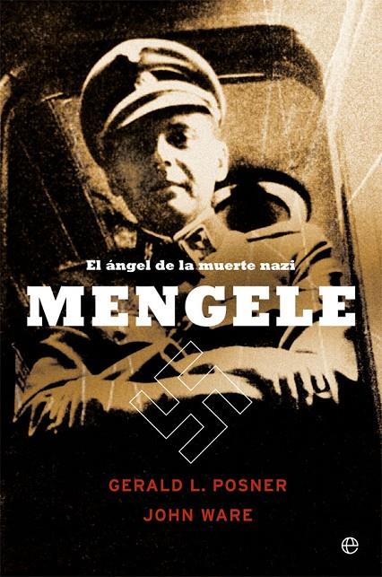 Mengele | 9788491647515 | Posner, Gerald L. ; Ware, John | Librería Castillón - Comprar libros online Aragón, Barbastro