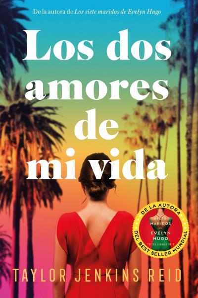 Los dos amores de mi vida | 9788419131461 | Jenkins Reid, Taylor | Librería Castillón - Comprar libros online Aragón, Barbastro