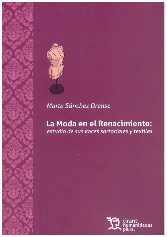 Moda en el Renacimiento: estudio de sus voces sartoriales y textiles | 9788418656941 | Sánchez Orense, Marta | Librería Castillón - Comprar libros online Aragón, Barbastro