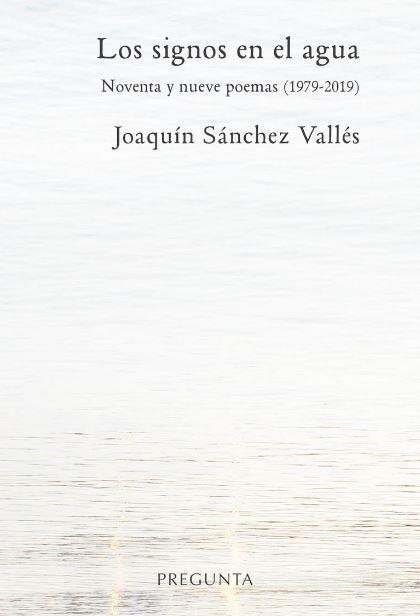 Los signos en el agua | 9788417532185 | Sanchez Valles, Joaquin | Librería Castillón - Comprar libros online Aragón, Barbastro