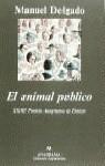 ANIMAL PUBLICO, EL (27 PREMIO ANAGRAMA DE ENSAYO) | 9788433905802 | DELGADO, MANUEL | Librería Castillón - Comprar libros online Aragón, Barbastro