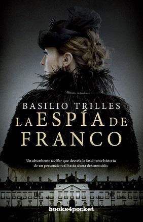ESPÍA DE FRANCO, LA (B4P) | 9788416622504 | TRILLES, BASILIO | Librería Castillón - Comprar libros online Aragón, Barbastro