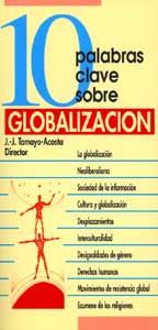 10 PALABRAS CLAVE SOBRE GLOBALIZACION | 9788481695151 | TAMAYO-ACOSTA, J.J. | Librería Castillón - Comprar libros online Aragón, Barbastro