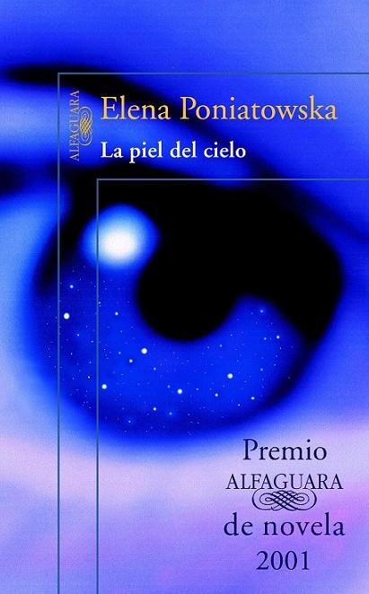 La piel del cielo | 9788420416830 | Poniatowska, Elena | Librería Castillón - Comprar libros online Aragón, Barbastro