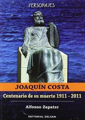 Joaquín Costa 1911-2011 | 9788495487391 | Zapater, Alfonso | Librería Castillón - Comprar libros online Aragón, Barbastro