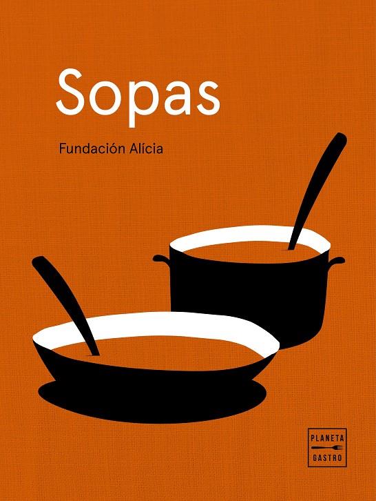 Sopas | 9788408218852 | Fundación Alícia | Librería Castillón - Comprar libros online Aragón, Barbastro