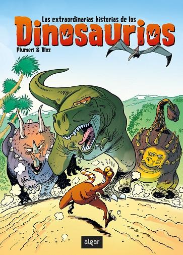 Las extraordinarias historias de los dinosaurios | 9788491424710 | ;BLOZ | Librería Castillón - Comprar libros online Aragón, Barbastro