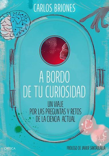 A bordo de tu curiosidad | 9788491996484 | Briones Llorente, Carlos | Librería Castillón - Comprar libros online Aragón, Barbastro