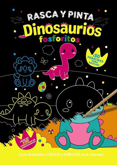 Rasca y pinta dinosaurios fosforitos | 9788469641392 | Varios Autores | Librería Castillón - Comprar libros online Aragón, Barbastro