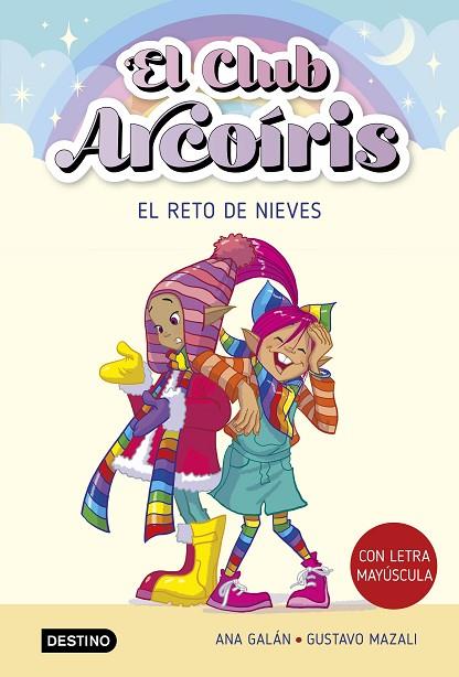 El club Arcoíris 4 : El reto de Nieves | 9788408275459 | Galán, Ana | Librería Castillón - Comprar libros online Aragón, Barbastro