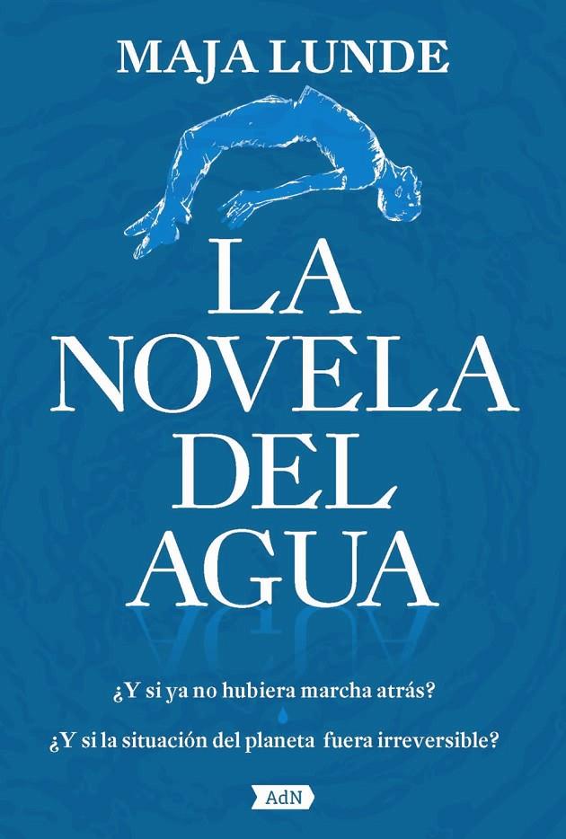 La novela del agua (AdN) | 9788491818236 | Lunde, Maja | Librería Castillón - Comprar libros online Aragón, Barbastro