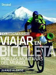 Ciclomontañismo: viajar en bicicleta por las montañas del mundo | 9788498295573 | Alonso Checa, Juan José | Librería Castillón - Comprar libros online Aragón, Barbastro