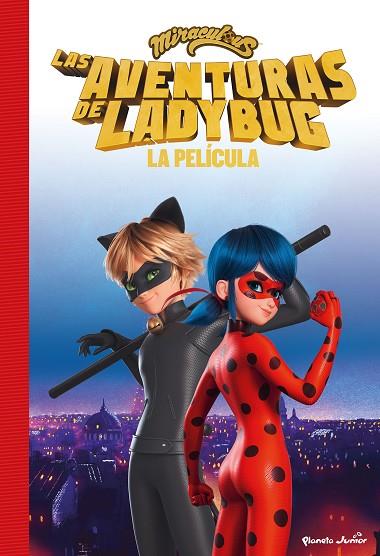 Miraculous. Las aventuras de Ladybug. La película | 9788408253471 | Miraculous | Librería Castillón - Comprar libros online Aragón, Barbastro