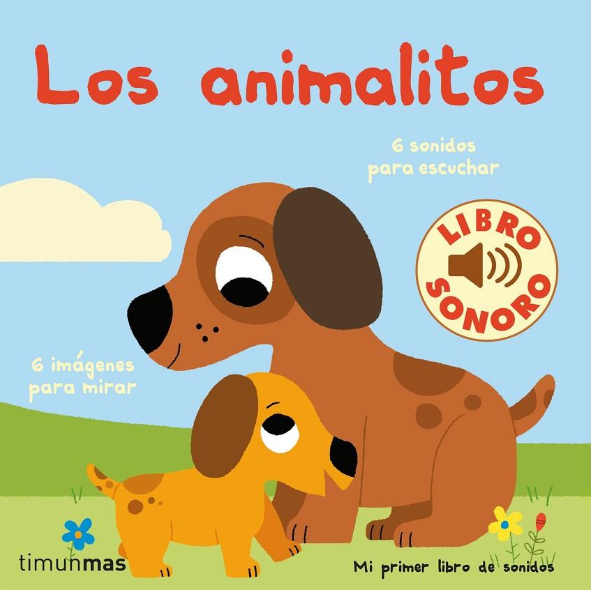 Los animalitos. Mi primer libro de sonidos | 9788408236856 | Billet, Marion | Librería Castillón - Comprar libros online Aragón, Barbastro