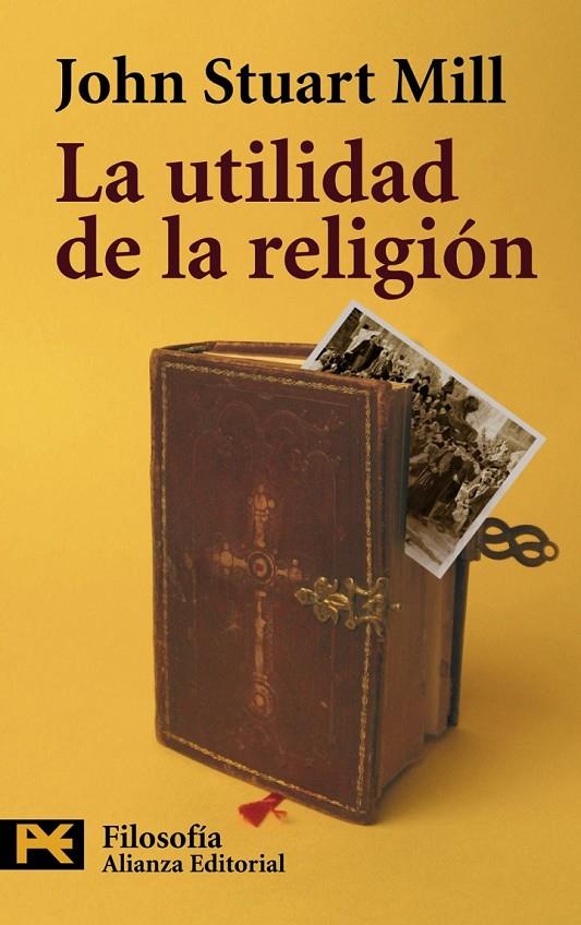 UTILIDAD DE LA RELIGIÓN, LA - LB | 9788420649665 | MILL, JOHN STUART | Librería Castillón - Comprar libros online Aragón, Barbastro