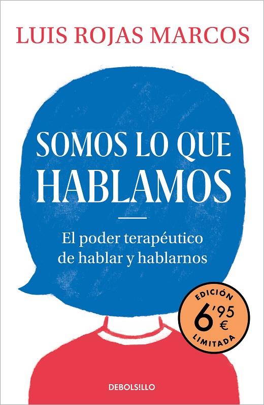 Somos lo que hablamos (edición limitada a precio especial) | 9788466357982 | Rojas Marcos, Luis | Librería Castillón - Comprar libros online Aragón, Barbastro