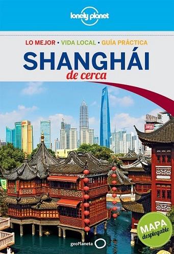 Shanghái De cerca - Lonely Planet | 9788408118176 | Pitts, Christopher | Librería Castillón - Comprar libros online Aragón, Barbastro