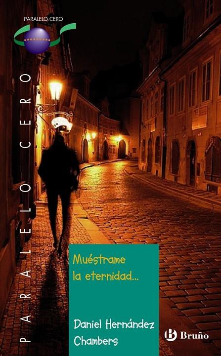 Muéstrame la eternidad... | 9788469620960 | Hernández Chambers, Daniel | Librería Castillón - Comprar libros online Aragón, Barbastro