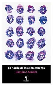La noche de las cien cabezas | 9788494217678 | Sender, Ramón J. | Librería Castillón - Comprar libros online Aragón, Barbastro
