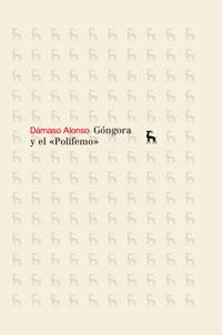 GONGORA Y EL POLIFEMO | 9788424904203 | ALONSO, DAMASO | Librería Castillón - Comprar libros online Aragón, Barbastro