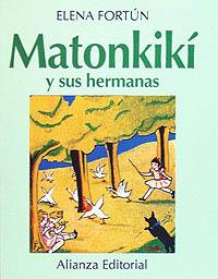 Matonkiki y sus hermanas | 9788420696737 | Fortún, Elena | Librería Castillón - Comprar libros online Aragón, Barbastro