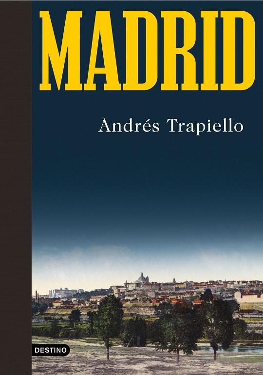 Madrid | 9788423358199 | Trapiello, Andrés | Librería Castillón - Comprar libros online Aragón, Barbastro