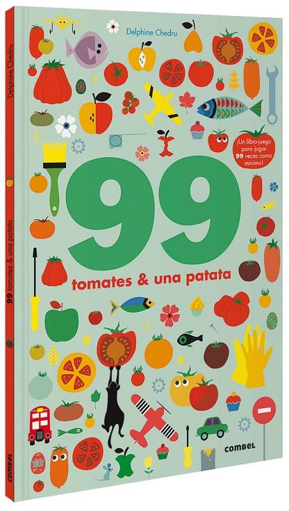 99 tomates y 1 patata | 9788491016250 | Chedru, Delphine | Librería Castillón - Comprar libros online Aragón, Barbastro