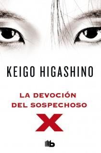 La devoción del sospechoso X | 9788498728934 | Higashino, Keigo | Librería Castillón - Comprar libros online Aragón, Barbastro