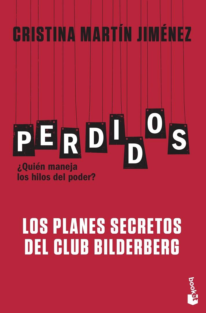 Perdidos. Los planes secretos del Club Bilderberg | 9788427044135 | Martín Jiménez, Cristina | Librería Castillón - Comprar libros online Aragón, Barbastro
