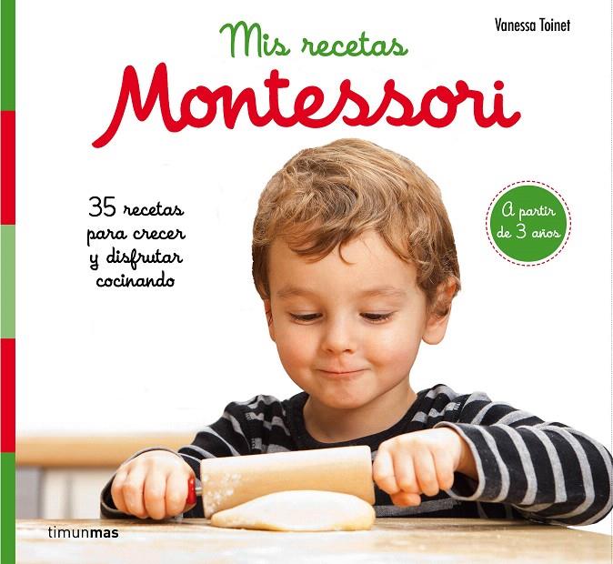 Mis recetas Montessori | 9788408201632 | Toinet, Vanessa | Librería Castillón - Comprar libros online Aragón, Barbastro