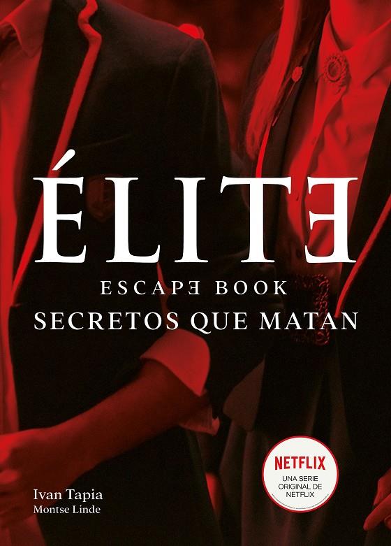 Élite. Escape book | 9788418260438 | Tapia, Ivan/Linde, Montse | Librería Castillón - Comprar libros online Aragón, Barbastro