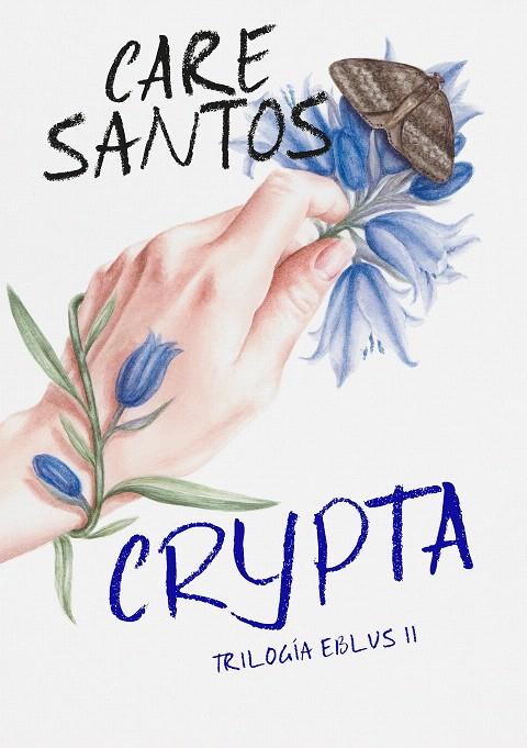 Crypta (Trilogía Eblus 2) | 9788420452692 | Santos, Care | Librería Castillón - Comprar libros online Aragón, Barbastro