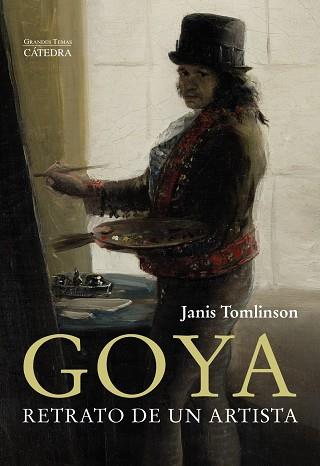 Goya. Retrato de un artista | 9788437644288 | Tomlinson, Janis | Librería Castillón - Comprar libros online Aragón, Barbastro