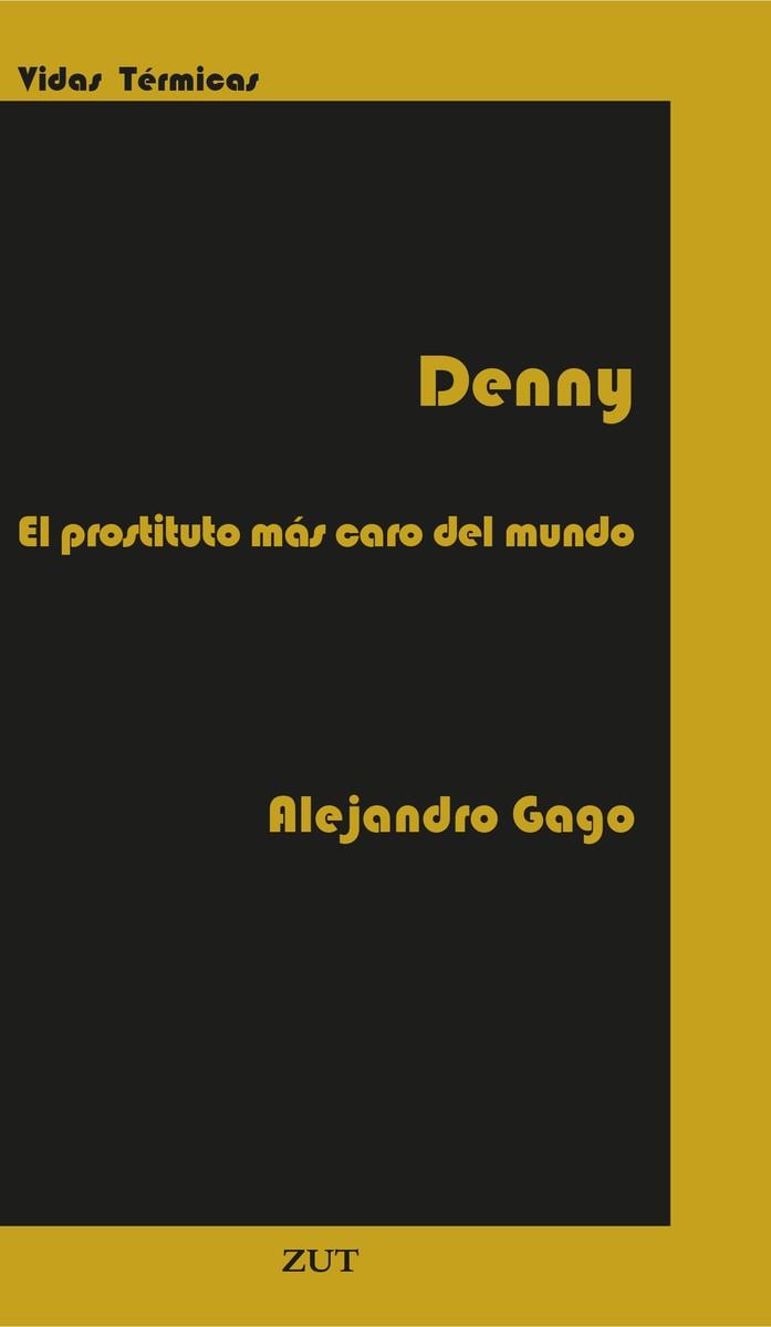 Denny | 9788412492781 | Gago, Alejandro | Librería Castillón - Comprar libros online Aragón, Barbastro
