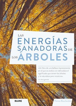 Las energías sanadoras de los árboles | 9788418725043 | Bouchardon, Patrice | Librería Castillón - Comprar libros online Aragón, Barbastro