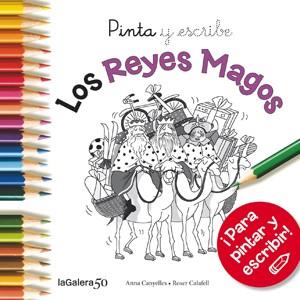 Pinta y escribe los Reyes Magos | 9788424648855 | Canyelles, Anna | Librería Castillón - Comprar libros online Aragón, Barbastro