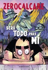 Será todo para mí | 9788410352131 | Zerocalcare | Librería Castillón - Comprar libros online Aragón, Barbastro