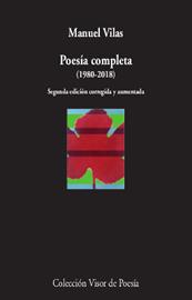 Poesía Completa (1980-2018) | 9788498953596 | Manuel Vilas Vidal | Librería Castillón - Comprar libros online Aragón, Barbastro