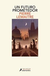 Un futuro prometedor (Los años gloriosos 3) | 9788410340602 | Lemaitre, Pierre | Librería Castillón - Comprar libros online Aragón, Barbastro