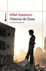 Historias de Gaza | 9788411003568 | Ayestaran, Mikel | Librería Castillón - Comprar libros online Aragón, Barbastro