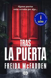 Tras la puerta | 9788410257733 | McFadden, Freida | Librería Castillón - Comprar libros online Aragón, Barbastro